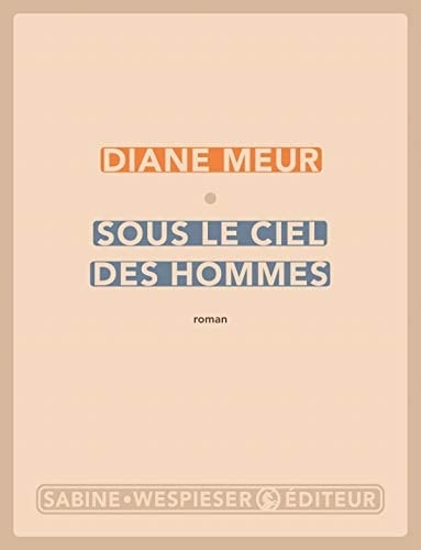 Sous le ciel des hommes roman