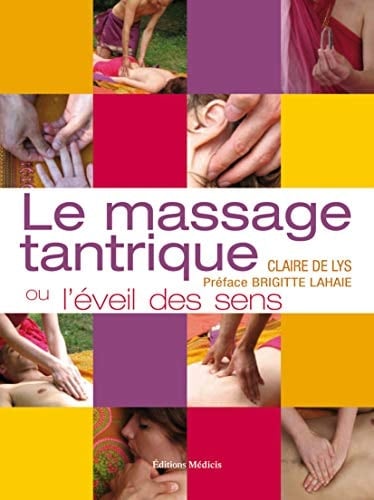 Le massage tantrique Ou L'éveil des sens