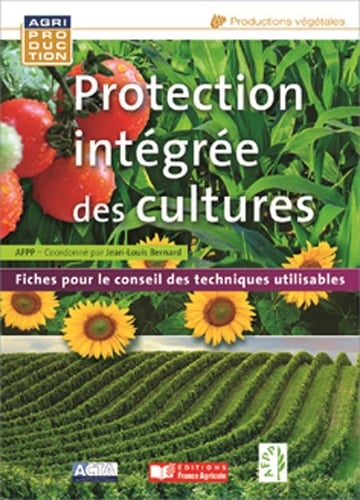 Protection intégrée des cultures - fiches pour le conseil des techniques utilisables