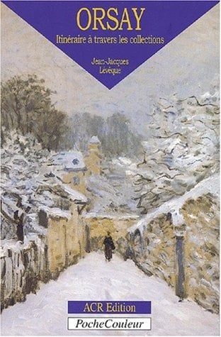 Musée d'Orsay tentative d'un itinéraire à travers les collections