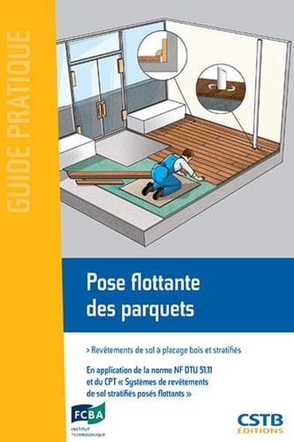 Pose flottante des parquets revêtements de sol à placage bois et stratifiés