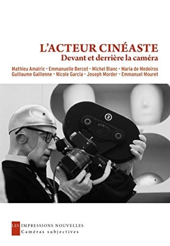 L'acteur cinéaste devant et derrière la caméra