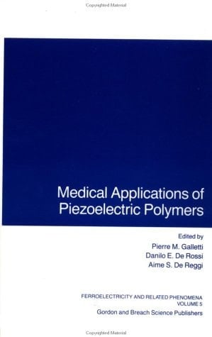 Medical Applicat Piezoelectric (Ferroelectricity and Related Phenomena)