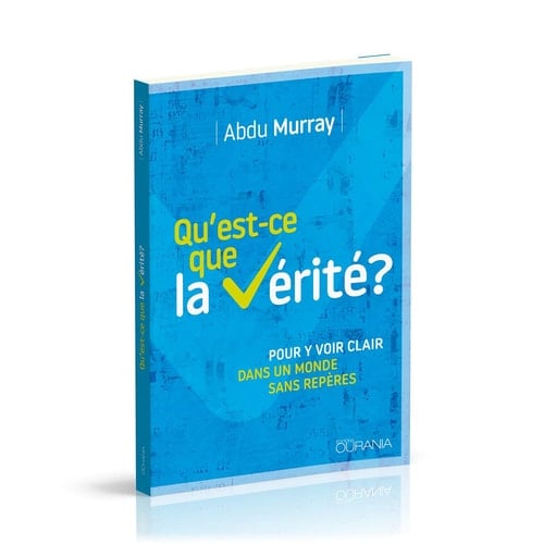 Qu'est-ce que la vérité ? Pour y voir clair dans un monde sans repères