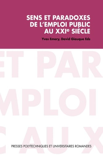 Sens et paradoxes de l'emploi public au XXIe siècle