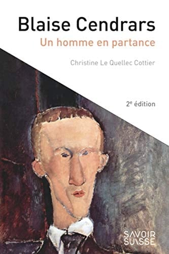 Blaise Cendrars un homme en partance