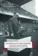 Des réseaux et des hommes Participation et contribution de la Suisse à l’internationalisation du sport (1912-1972)