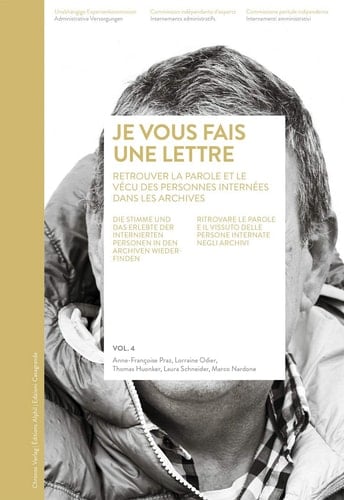 "... je vous fais une lettre" retrouver dans les archives la parole et le vécu des personnes internées