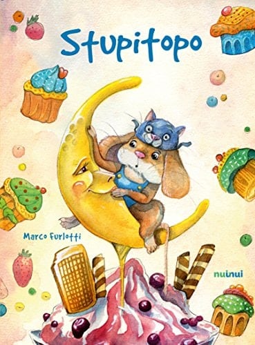Stupitopo. Ediz. a colori