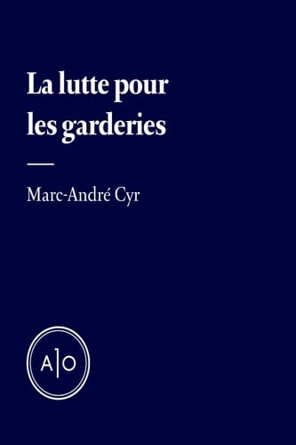 La lutte pour les garderies