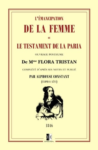 L'Émancipation de la femme: ou le Testament de la paria (French Edition)