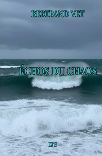 ÉCHOS DU CHAOS (French Edition)