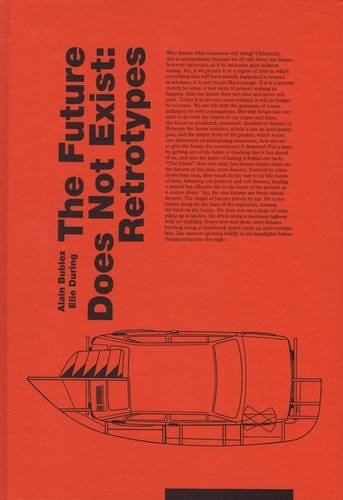 The Future Does Not Exist Retrotypes