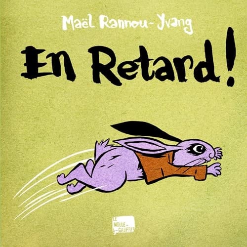 En retard !
