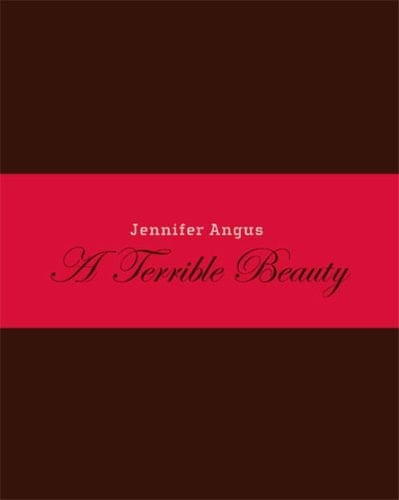 A Terrible Beauty