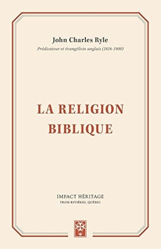 La Religion Biblique (Practical Religion)