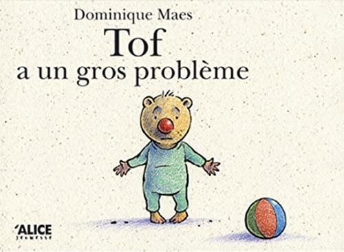 Tof a un gros problème