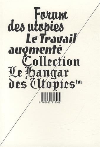 Forum des utopies le travail augmenté