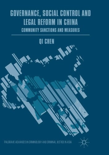 Governance, Social Control and Legal Reform in China Community Sanctions and Measures