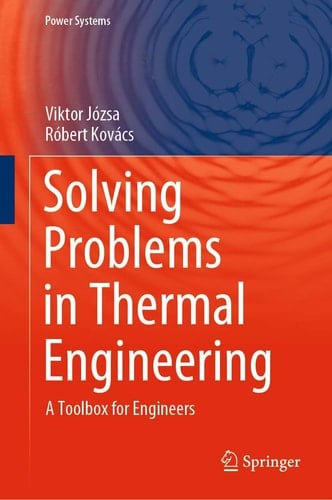 Solving Problems in Thermal Engineering A Toolbox for Engineers