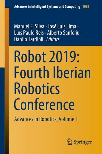Robot 2019: Fourth Iberian Robotics Conference Advances in Robotics, Volume 1