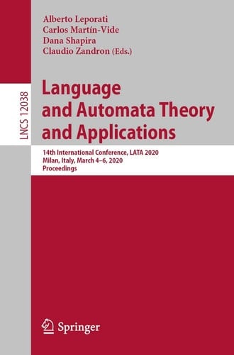 Language and Automata Theory and Applications 14th International Conference, LATA 2020, Milan, Italy, March 4–6, 2020, Proceedings