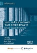 Issues and Innovations in Prison Health Research Methods, Issues and Innovations