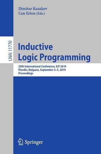 Inductive Logic Programming 29th International Conference, ILP 2019, Plovdiv, Bulgaria, September 3–5, 2019, Proceedings