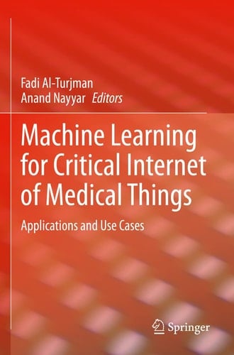 Machine Learning for Critical Internet of Medical Things Applications and Use Cases