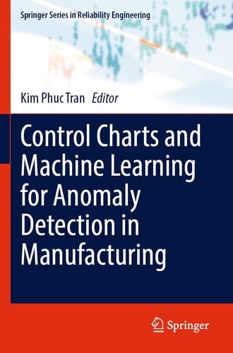 Control Charts and Machine Learning for Anomaly Detection in Manufacturing