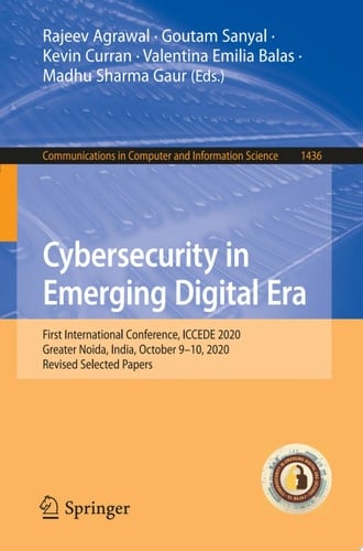 Cybersecurity in Emerging Digital Era
