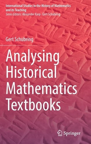Analysing Historical Mathematics Textbooks
