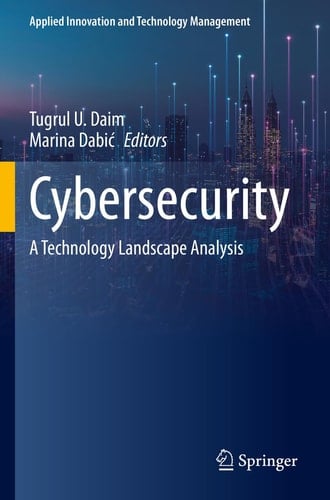 Cybersecurity A Technology Landscape Analysis