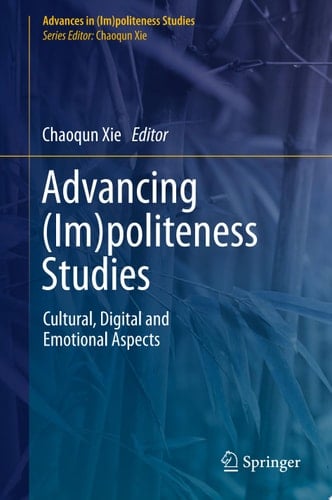 Advancing (Im)politeness Studies