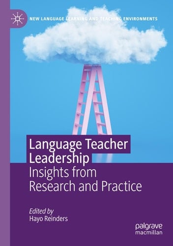 Language Teacher Leadership Insights from Research and Practice