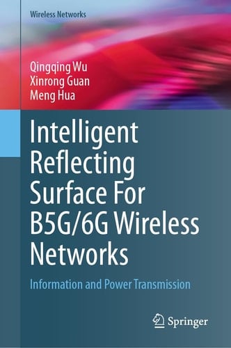 Intelligent Reflecting Surface For B5G/6G Wireless Networks Information and Power Transmission