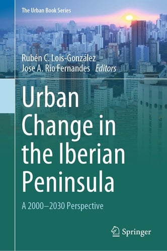 Urban Change in the Iberian Peninsula A 2000–2030 Perspective