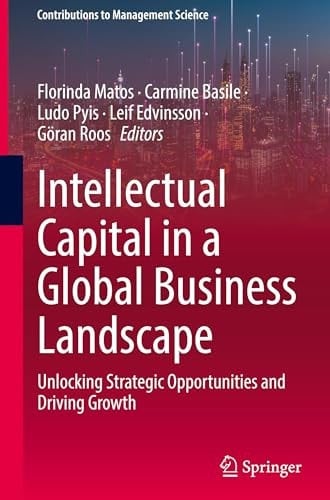 Intellectual Capital in a Global Business Landscape Unlocking Strategic Opportunities and Driving Growth