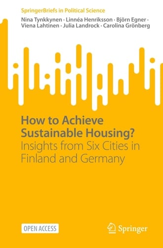 How to Achieve Sustainable Housing? Insights from Six Cities in Finland and Germany