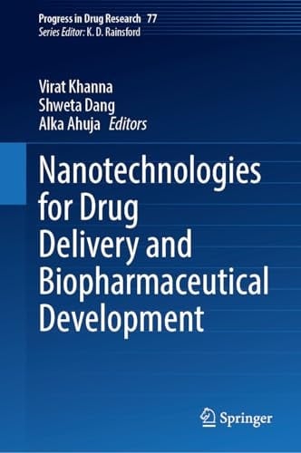Nanotechnologies for Drug Delivery and Biopharmaceutical Development