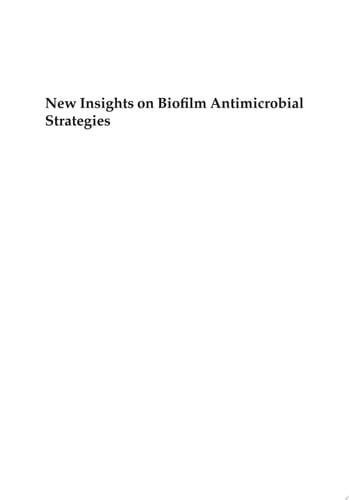 New Insights on Biofilm Antimicrobial Strategies