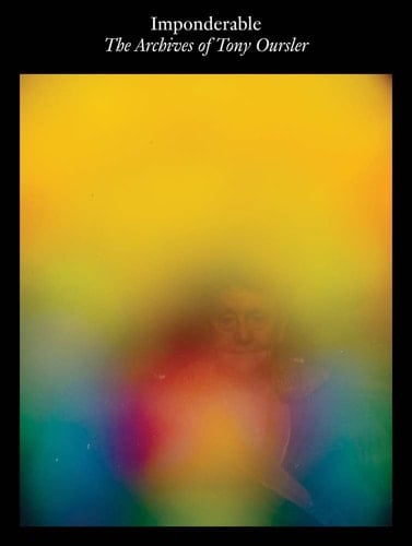 Tony Oursler Imponderable : The Archives of Tony Oursler