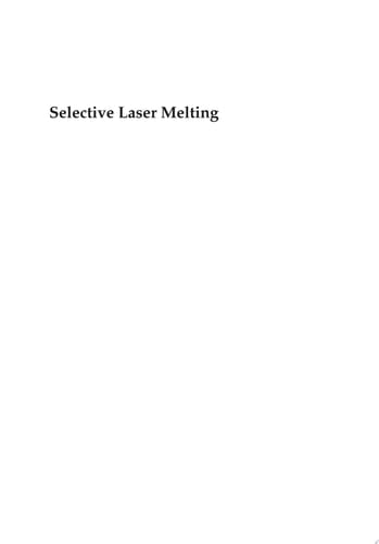Selective Laser Melting Materials and Applications
