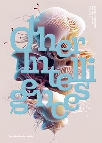 Andere Intelligenzen Other Intelligences