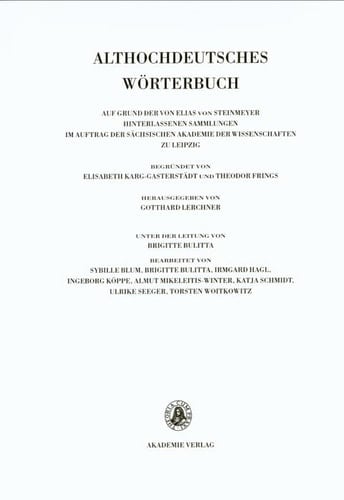 Althochdeutsches Wörterbuch auf Grund der von Elias von Steinmeyer hinterlassenen Sammlungen. M und N. Band VI