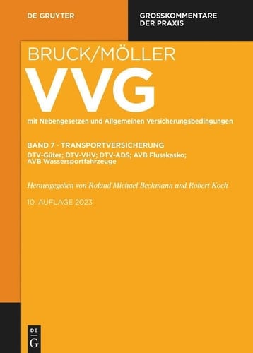 §§ 130-141 Vvg DTV-Güter; DTV-VHV; DTV-ADS; AVB Flusskasko; AVB Wassersportfahrzeuge