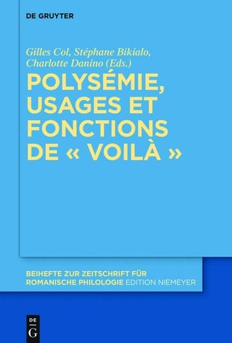 Polysémie, usages et fonctions de "voilà"