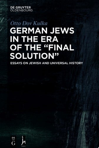 German Jews in the Era of the “Final Solution”