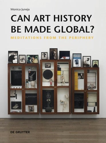 Can Art History be Made Global? Meditations from the Periphery