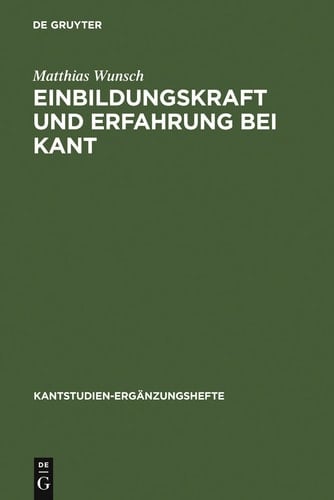 Einbildungskraft und Erfahrung bei Kant